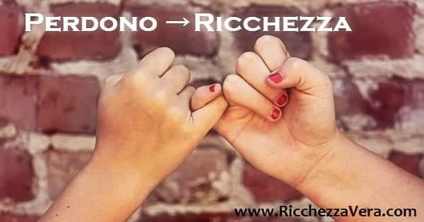 Perdonare Ricchezza