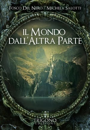 Il Mondo dall'Altra Parte - Fosco del Nero