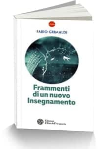 Frammenti di un nuovo Insegnamento Fabio Grimaldi