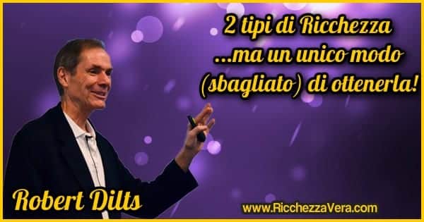 Robert Dilts Ricchezza