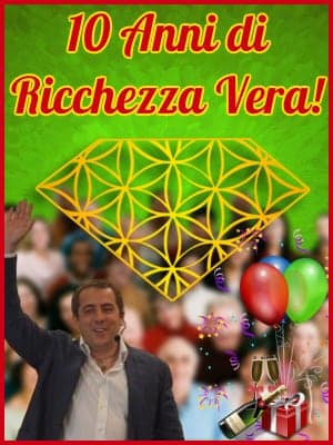 10 Anni di Ricchezza Vera!