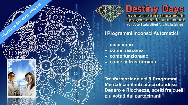 riassunto secondo webinar Crea consapevolmente in 3 passi - Destiny Days 3