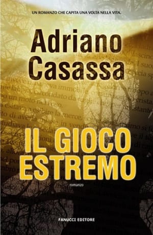 Il gioco estremo libro Adriano Casassa