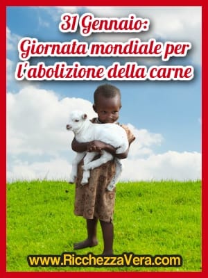 Un Nuovo Mondo: Giornata mondiale per l’abolizione della carne – 31 gennaio