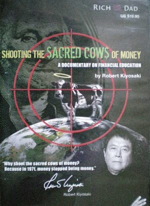 Robert-Kyiosaki-Shooting-the-Sacred-Cows-of-Money