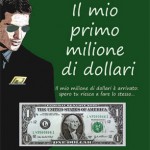 Paul Rich: Il mio Primo Milione di Dollari