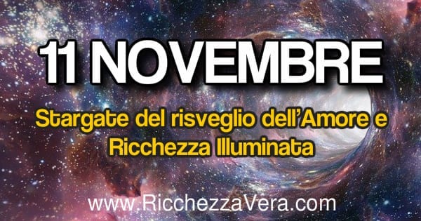 11 Novembre stargate amore ricchezza 600x315