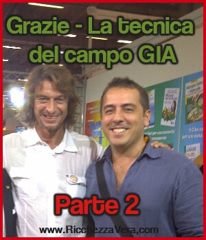 Fabio Marchesi: Grazie – La Tecnica del Campo GIA – Parte II