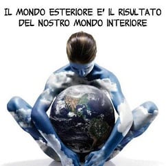 il mondo esteriore risultato del mondo interiore