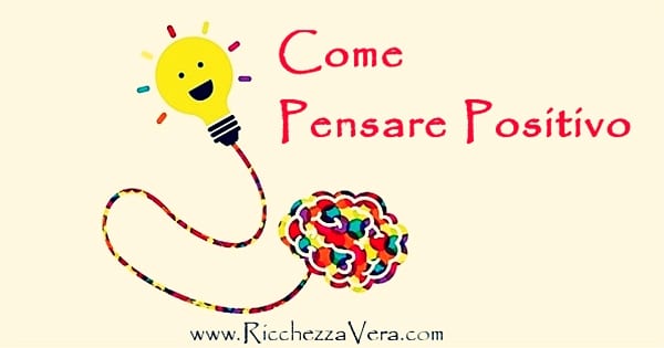 Come pensare positivo