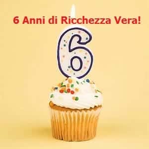 sei anni di Ricchezza Vera