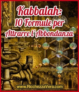 Kabbalah: 10 Formule per Attrarre l’Abbondanza