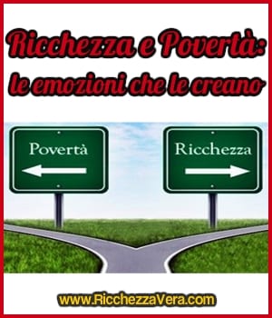 Ricchezza e Povertà: le emozioni che le creano