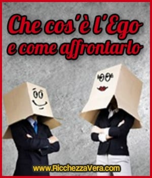 Che cos’è l’Ego e come affrontarlo