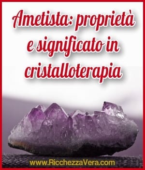 Ametista: proprietà e significato in cristalloterapia