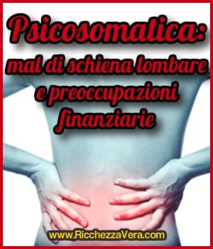 Psicosomatica: mal di schiena lombare e preoccupazioni finanziarie