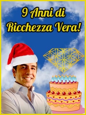 9 anni di Ricchezza Vera