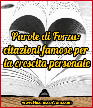 Parole di Forza: citazioni famose per la crescita personale