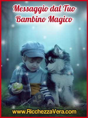 Magia Ricchezza messaggio Bambino Interiore 3